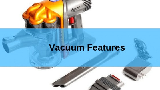 Vacuum Features